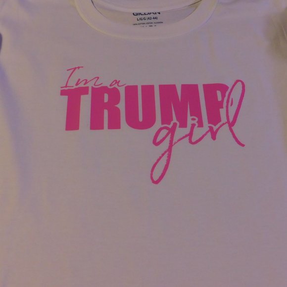 I'm a Trump Girl T-Shirt. - Picture 2 of 3